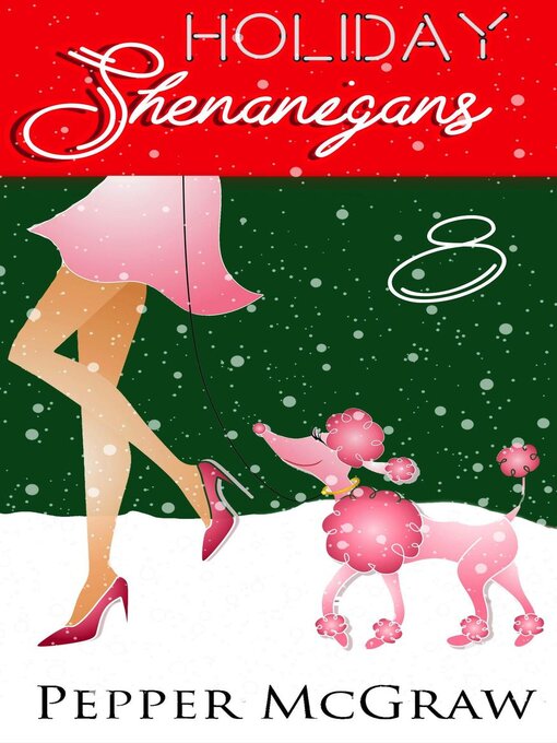 Title details for Holiday Shenanigans by Pepper McGraw - Available